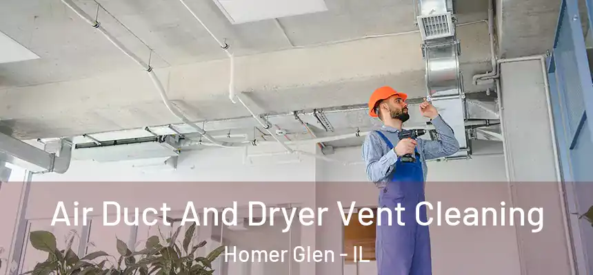  Air Duct And Dryer Vent Cleaning Homer Glen - IL