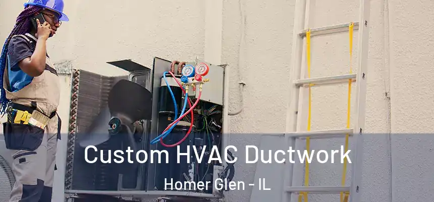  Custom HVAC Ductwork Homer Glen - IL