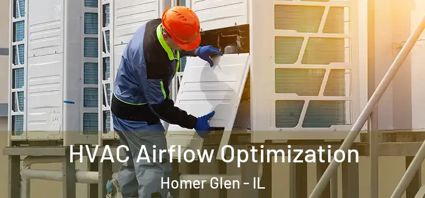 HVAC Airflow Optimization Homer Glen - IL