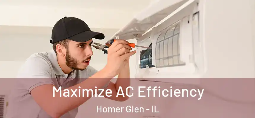  Maximize AC Efficiency Homer Glen - IL
