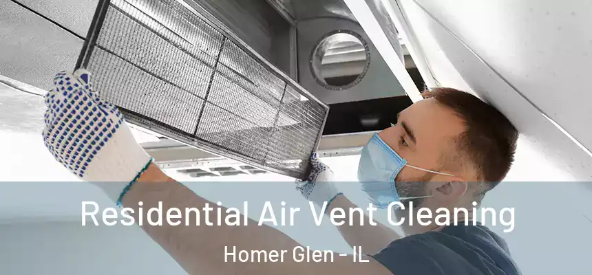 Residential Air Vent Cleaning Homer Glen - IL