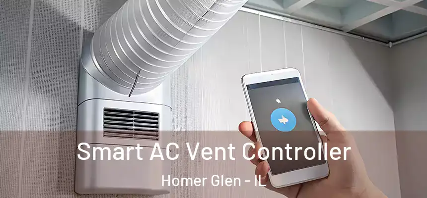  Smart AC Vent Controller Homer Glen - IL